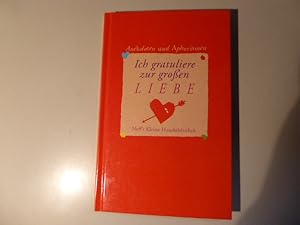 Image du vendeur pour Ich gratuliere zur groen Liebe. Anekdoten und Aphorismen. Hardcover mis en vente par Deichkieker Bcherkiste