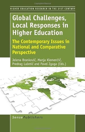 Seller image for Global Challenges, Local Responses in Higher Education: The Contemporary Issues in National and Comparative Perspective (Higher Education Research in the 21st Century Series) for sale by WeBuyBooks