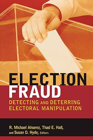 Image du vendeur pour Election Fraud: Detecting and Deterring Electoral Manipulation mis en vente par moluna