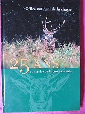 Bild des Verkufers fr L'Office national de la chasse : 25 ans au service de la faune sauvage zum Verkauf von Ammareal