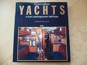 Seller image for CES MERVEILLEUX YACHTS ET LEURS AMENAGEMENTS INTERIEURS for sale by Ammareal