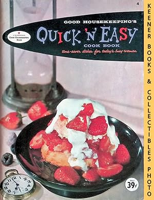 Seller image for Good Housekeeping's Quick 'N' Easy Cook Book, Book 4 : Time-Saver Dishes For Today's Busy Woman for sale by Keener Books (Member IOBA)