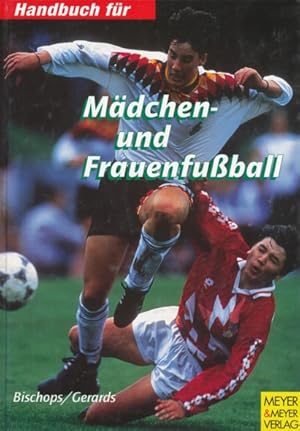 Bild des Verkufers fr Handbuch fr Mdchen- und Frauenfuball. zum Verkauf von ANTIQUARIAT ERDLEN