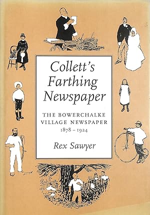 Seller image for Collett's Farthing Newspaper: The Bowerchalke Village Newspaper,1878-1924 for sale by M Godding Books Ltd