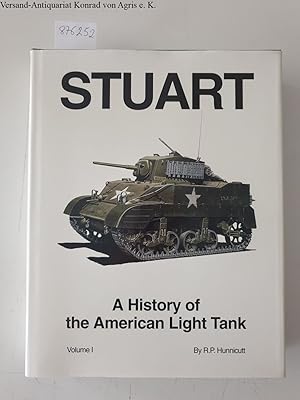 Bild des Verkufers fr Stuart: A History of the American Light Tank, Volume 1 (Armored fighting vehicle books) zum Verkauf von Versand-Antiquariat Konrad von Agris e.K.