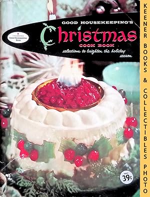 Seller image for Good Housekeeping's Christmas Cook Book, Book B : Selections To Brighten The Holiday Season for sale by Keener Books (Member IOBA)