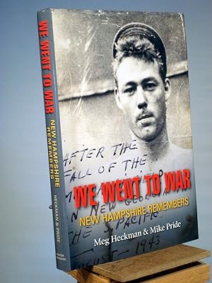 Seller image for We Went to War: New Hampshire Remembers for sale by Henniker Book Farm and Gifts