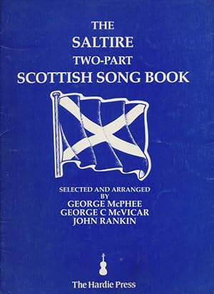 Seller image for The Saltire two-part Scottish song book : fifteen traditional Scottish songs for two voices with piano for sale by CorgiPack