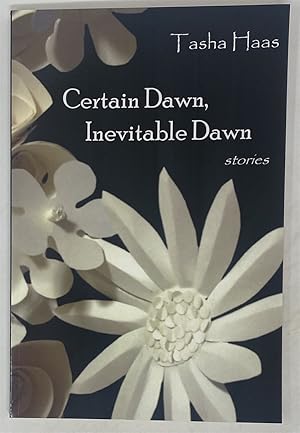 Seller image for Certain Dawn, Inevitable Dawn for sale by Oddfellow's Fine Books and Collectables