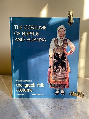 Immagine del venditore per The Greek Folk Costume | Costumes with the Sigouni | The Costume of Edipsos and Agianna venduto da Little Stour Books PBFA Member