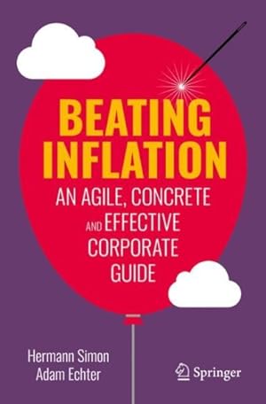 Imagen del vendedor de Beating Inflation : An Agile, Concrete and Effective Corporate Guide a la venta por GreatBookPrices