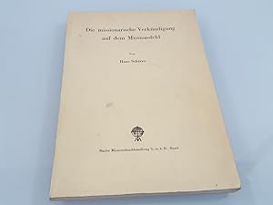 Seller image for Die missionarische Verkndigung auf dem Missionsfeld for sale by SIGA eG