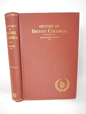 Seller image for History of British Columbia, from its earliest Discovery to the Present Time for sale by Pacific Coast Books, ABAA,ILAB