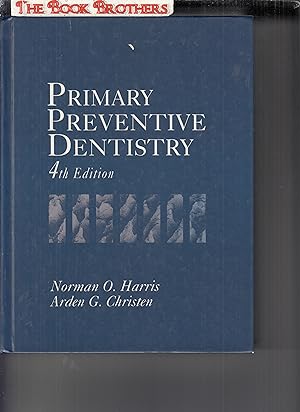 Seller image for Primary Preventive Dentistry (4th Edition) for sale by THE BOOK BROTHERS