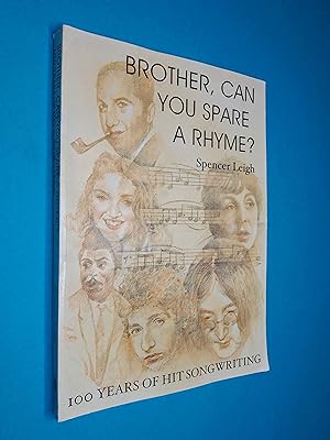 Seller image for SIGNED* Brother, Can You Spare a Rhyme?: 100 Years of Hit Songwriting for sale by Books & Bobs