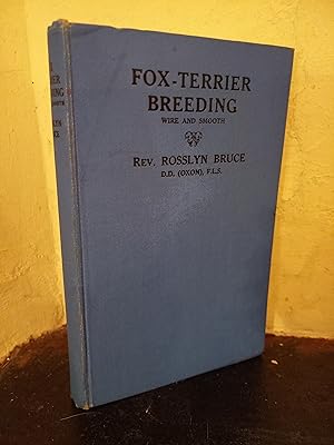 Seller image for Fox-Terrier Breeding (Smooth and Wire) the Line and Family Method for sale by Temple Bar Bookshop