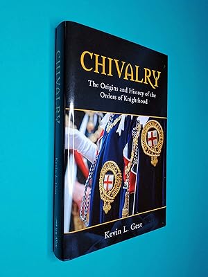 Seller image for Chivalry: The Origins and History of the Orders of Knighthood for sale by Books & Bobs