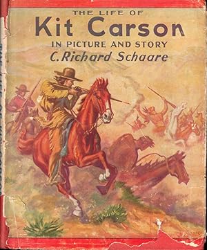 The Life of Kit Carson in Picture and Story