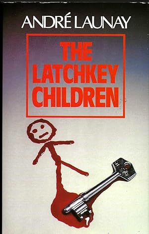 THE LATCHKEY CHILDREN