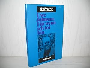 Bild des Verkufers fr Uwe Johnso: "Fr wenn ich tot bin". Schriften des Uwe-Johnson-Archivs: Band 1; zum Verkauf von buecheria, Einzelunternehmen