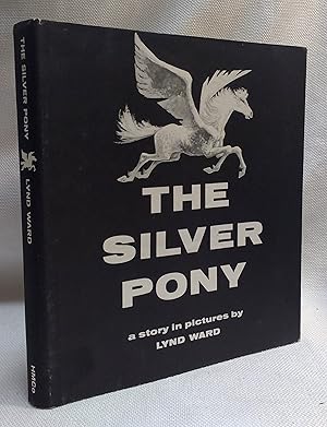 Imagen del vendedor de The Silver Pony: A Story in Pictures a la venta por Book House in Dinkytown, IOBA