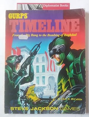 Imagen del vendedor de Gurps Timeline: From the Big Bang to the Bombing of Bagdad a la venta por Diplomatist Books