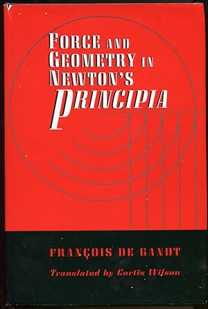 Image du vendeur pour Force and Geometry in Newton's Principia mis en vente par Leaf and Stone Books