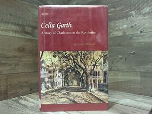 Seller image for Celia Garth: A Story of Charleston in the Revolution for sale by Archives Books inc.