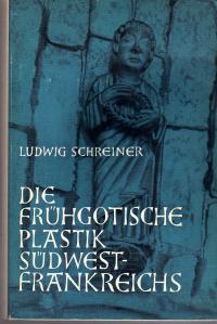 Imagen del vendedor de Die frhgotische Plastik Sdwestfrankreichs a la venta por BuchSigel