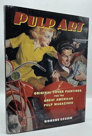 Seller image for Pulp Art: Original Cover Paintings for the Great American Pulp Magazines for sale by Chaparral Books