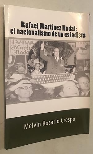 Seller image for Rafael Martnez Nadal: El nacionalismo de un estadista (Spanish Edition) for sale by Once Upon A Time