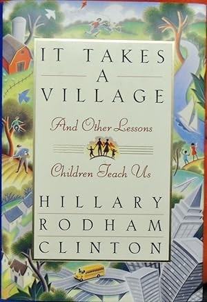 Seller image for It Takes a Village *SIGNED* for sale by Basket Case Books