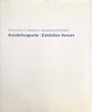 Seller image for Documenta11_Platform5: Ausstellungsorte / Exhibition Venues for sale by Randall's Books