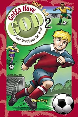 Seller image for Gotta Have God 2: Cool Devotions for Boys (Ages 6-9) for sale by Reliant Bookstore