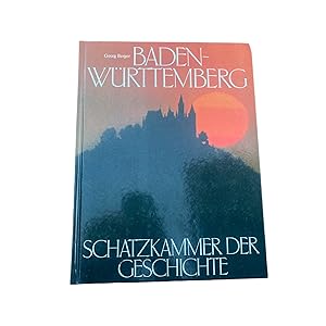 Imagen del vendedor de BADEN- WRTTEMBERG. SCHATZKAMMER DER GESCHICHTE. a la venta por Nostalgie Salzburg