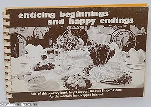 Enticing beginnings and happy endings. Sale of this cookery books helps support the Issie Shapiro...