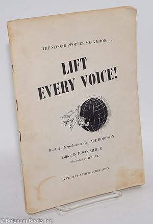 The second people's song book. lift every voice! With an introduction by Paul Robeson, illustrate...