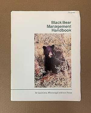 Black Bear Management Handbook for Louisiana, Mississippi and East Texas