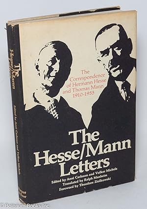 Immagine del venditore per The Hesse/Mann Letters: the correspondence of Hermann Hesse & Thomas Mann, 1910-1955 venduto da Bolerium Books Inc.