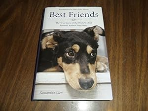 Seller image for Best Friends: The True Story of the World's Most Beloved Animal Sanctuary for sale by Reliant Bookstore