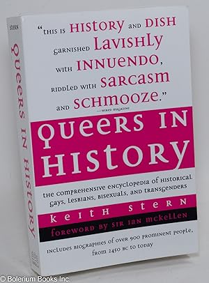 Seller image for Queers in History: the comprehensive encyclopedia of historical gays, lesbians, bisexuals, and transgenders for sale by Bolerium Books Inc.