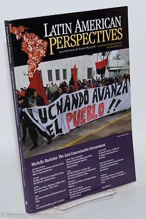 Latin American Perspectives: Issue 185, Volume 39, Number 4, July 2012: Michelle Bachelet; The La...