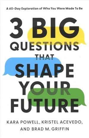 Imagen del vendedor de 3 Big Questions That Shape Your Future : A 60-day Exploration of Who You Were Made to Be a la venta por GreatBookPricesUK