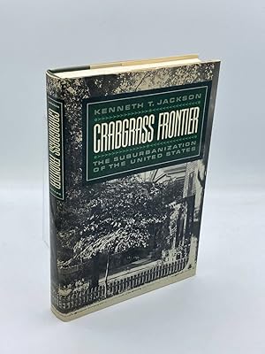 Image du vendeur pour Crabgrass Frontier The Suburbanization of the United States mis en vente par True Oak Books