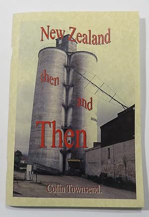 Bild des Verkufers fr New Zealand Then and Then : New Zealand Historical Stories zum Verkauf von Renaissance Books, ANZAAB / ILAB