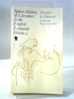 Bild des Verkufers fr Sphere History Of Literature In The English Language: Vol.4 Drysden To Johnson 1674-1784 zum Verkauf von World of Rare Books