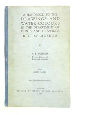 Imagen del vendedor de A Handbook To The Drawings And Water-Colours In The Department Of Prints And Drawings British Museum a la venta por World of Rare Books