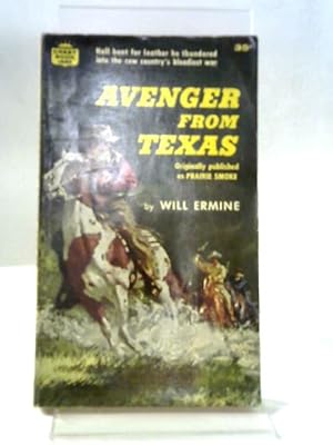 Bild des Verkufers fr Avenger From Texas zum Verkauf von World of Rare Books