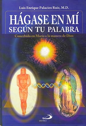 Imagen del vendedor de Hgase En Mi Segn Tu Palabra - Concebido En Maria A La Manera De Dios (Spanish Edition) a la venta por Von Kickblanc