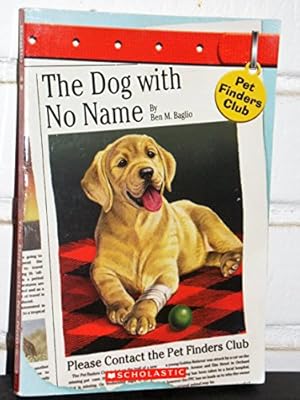 Bild des Verkufers fr The Dog with No Name (Pet Finders Club #5) zum Verkauf von Reliant Bookstore